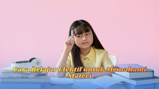 cara belajar efektif